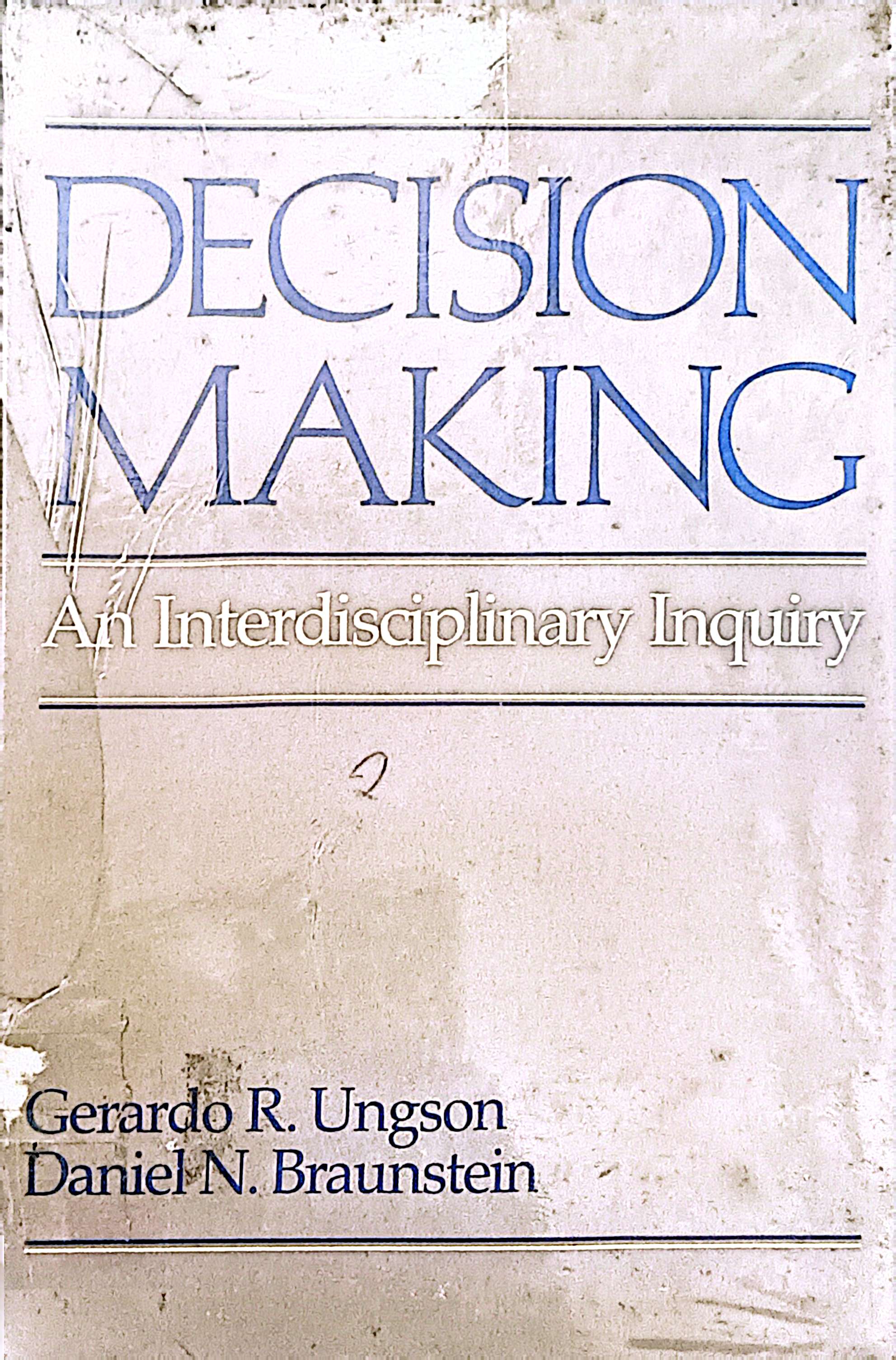 Decision Making An Interdisciplinary Inquiry 